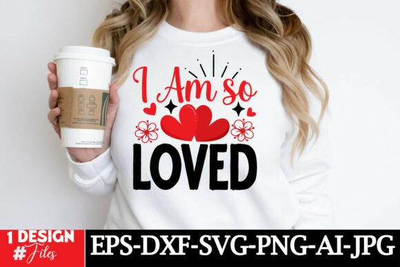 I Am so Loved SVG Design